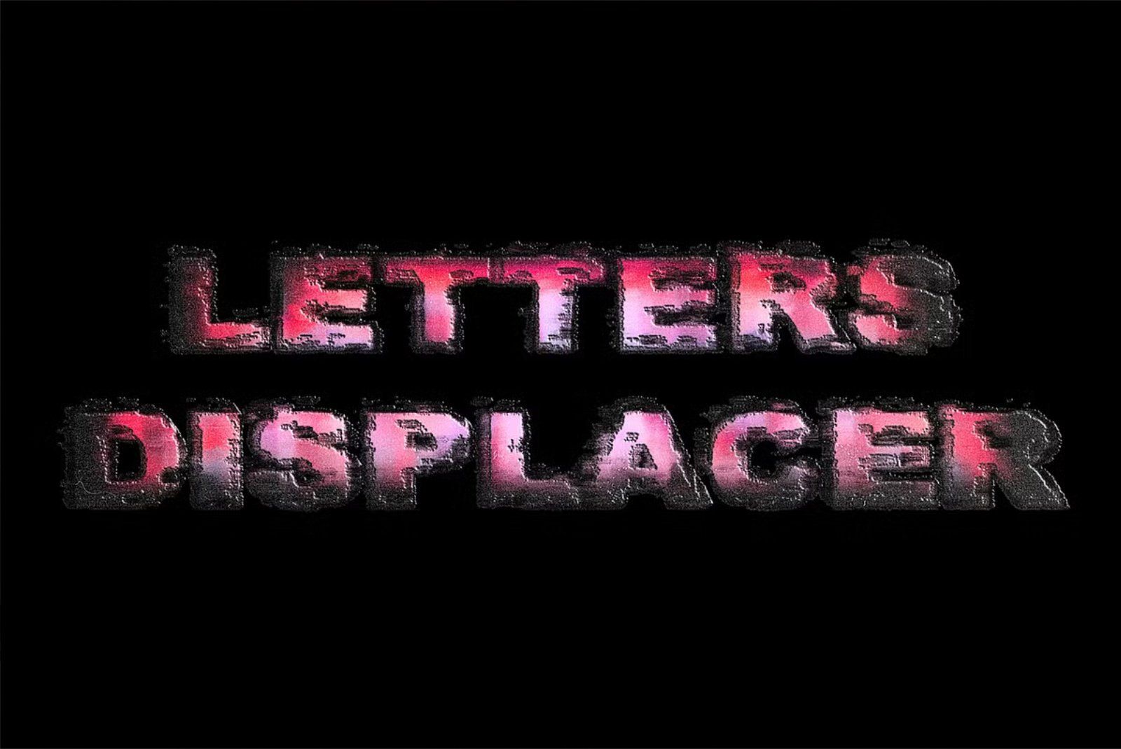 LETTERS DISPLACER. Action for text