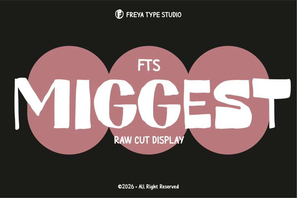 FTS Miggest - Raw Cut Display Typeface