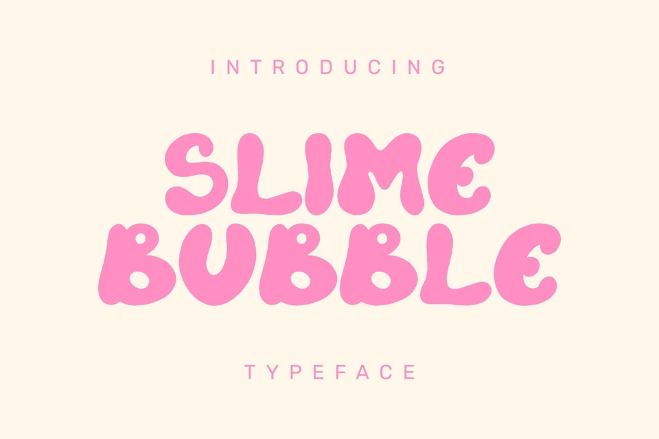 Slime Bubble