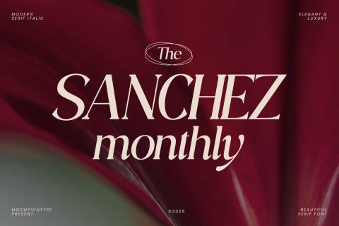 The Sanchez Monthly | A Modern Serif Italic Font
